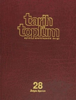 Tarih ve Toplum Sayı: 163 Cilt: 28 Aylık Ansiklopedik Dergi – Kolektif – İletişim Yayınevi kitap kapağı