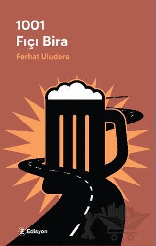 1001 Fıçı Bira – Ferhat Uludere – Edisyon Kitap kitap kapağı