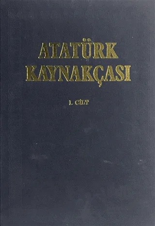 Atatürk Kaynakçası 1. Cilt – Kolektif – Türk Tarih Kurumu Yayınları kitap kapağı