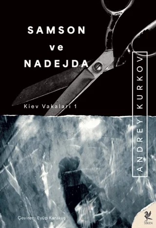 Samson ve Nadejda – Andrey Kurkov – Siren Yayınları kitap kapağı