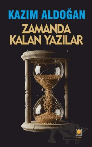 Zamanda Kalan Yazılar – Kazım Aldoğan – Lil Yayınları kitap kapağı