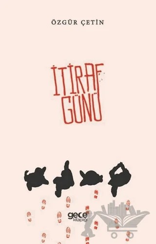 İtiraf Günü – Özgür Çetin – Gece Kitaplığı kitap kapağı