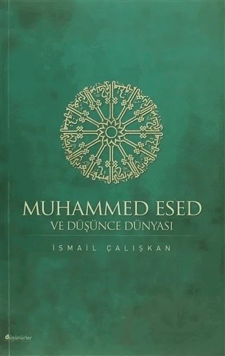Muhammed Esed ve Düşünce Dünyası – İsmail Çalışkan – İnsan Yayınları kitap kapağı
