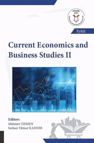 Current Economics and Business Studies 2 – Mehmet Özmen, Serkan Yılmaz Kandır – Akademisyen Kitabevi kitap kapağı