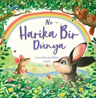 Ne Harika Bir Dünya – Hannah Campling – İş Bankası Kültür Yayınları kitap kapağı