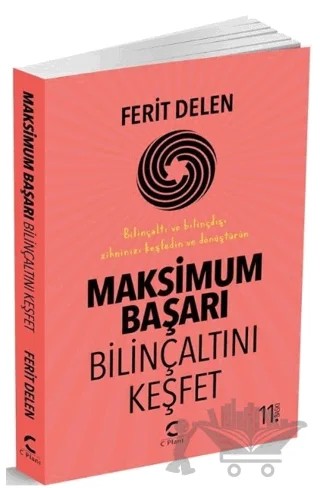Maksimum Başarı Bilinçaltını Keşfet – Ferit Delen – C Planı Yayınları kitap kapağı