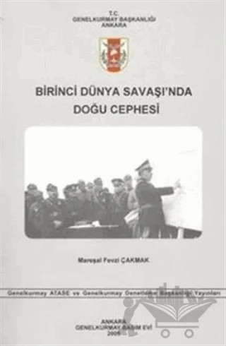 Birinci Dünya Savaşı'nda Doğu Cephesi – Fevzi Çakmak – Genelkurmay Basımevi kitap kapağı
