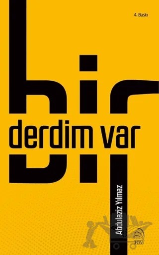 Bir Derdim Var – Abdulaziz Yılmaz – 3 Çivi Yayınevi kitap kapağı