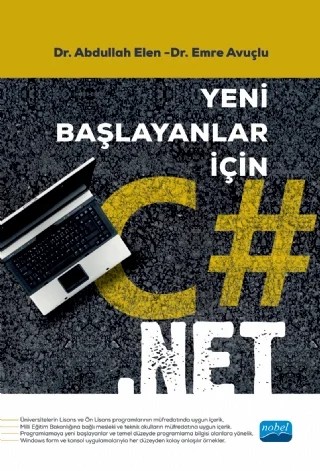 Yeni Başlayanlar İçin C# .NET – Abdullah Elen, Emre Avuçlu – Nobel Akademik Yayıncılık kitap kapağı