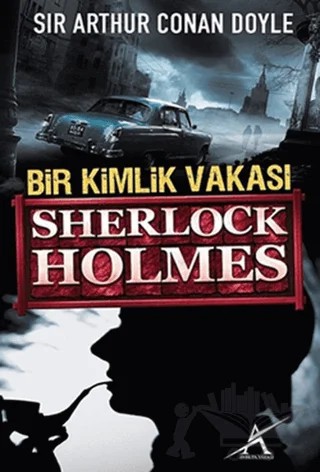 Bir Kimlik Vakası – Sir Arthur Conan Doyle – Avrupa Yakası Yayınları kitap kapağı