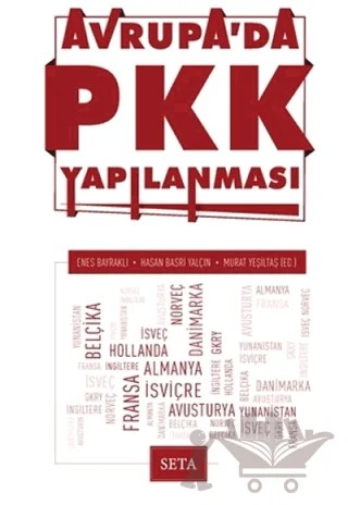 Avrupa'da PKK Yapılanması – Enes Bayraklı, Hasan Basri Yalçın, Murat Yeşiltaş – Seta Yayınları kitap kapağı