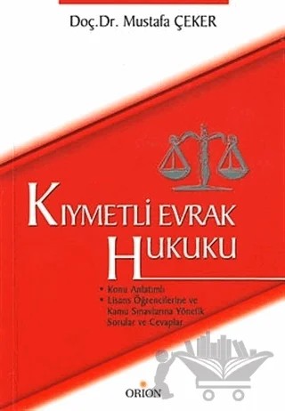 Kıymetli Evrak Hukuku – Mustafa Çeker – Orion Kitabevi kitap kapağı