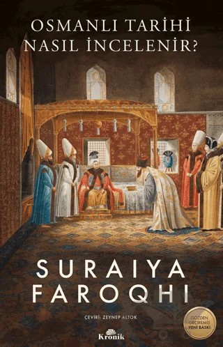 Osmanlı Tarihi Nasıl İncelenir? – Suraiya Faroqhi – Kronik Kitap kitap kapağı