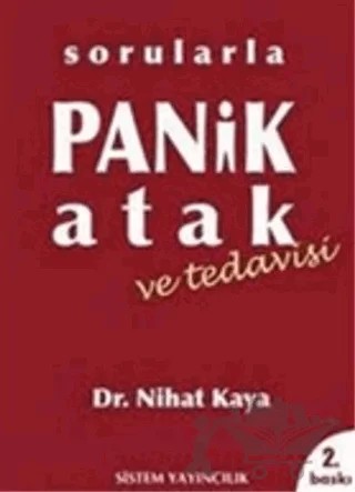 Sorularla Panik Atak ve Tedavisi – Nihat Kaya – Sistem Yayıncılık kitap kapağı