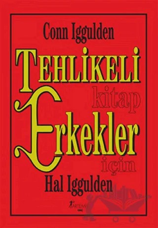 Tehlikeli Kitap Erkekler İçin – Conn Iggulden – Artemis Yayınları kitap kapağı