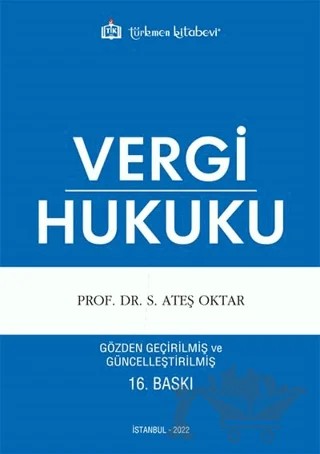 Vergi Hukuku – S. Ateş Oktar – Türkmen Kitabevi kitap kapağı