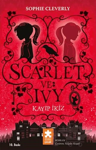 Scarlet ve Ivy: Kayıp İkiz – Sophie Cleverly – Eksik Parça Yayınları kitap kapağı