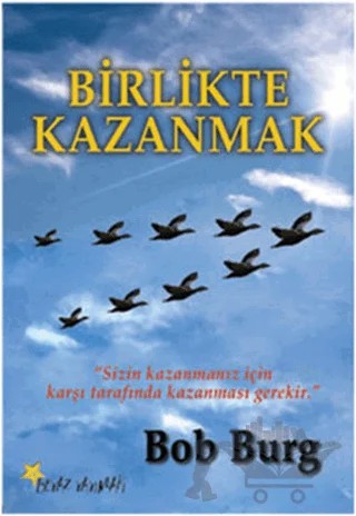 Birlikte Kazanmak – Bob Burg – Beyaz Yayınları kitap kapağı
