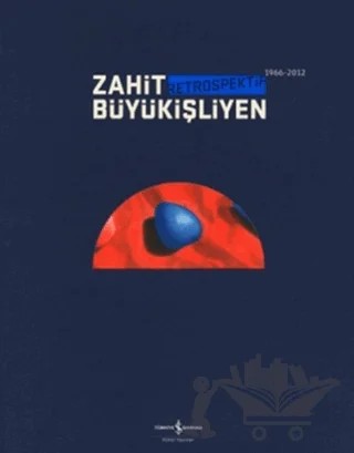 Zahit Büyükişliyen - Retrospektif – Kolektif – İş Bankası Kültür Yayınları kitap kapağı