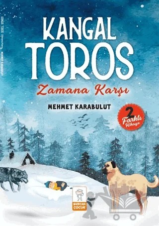 Kangal Toros - Zamana Karşı – Mehmet Karabulut – Mercan Çocuk Yayınları kitap kapağı