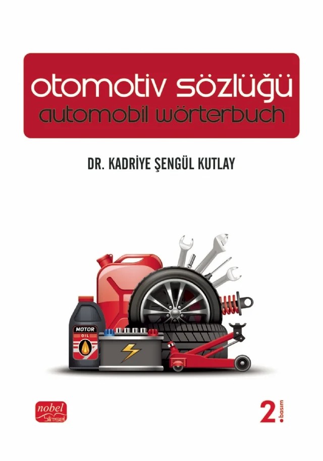 OTOMOTİV SÖZLÜĞÜ - Automobil Wörterbuch – Kadriye Şengül Kutlay – Nobel Bilimsel Eserler kitap kapağı