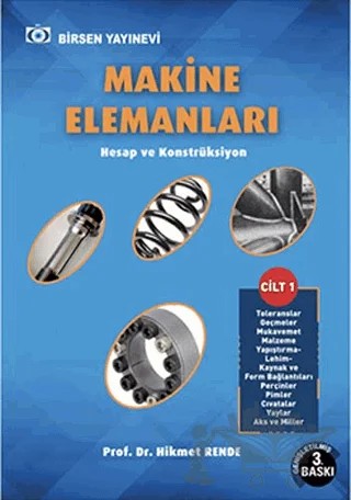 Makine Elemanları Cilt - 1 – Hikmet Rende – Birsen Yayınevi kitap kapağı