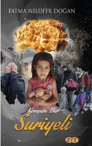 Komşum Bir Suriyeli – Fatma Nilüfer Doğan – Zet Yayınları kitap kapağı