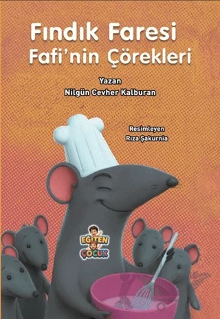 Fındık Faresi Fafi'nin Çörekleri – Nilgün Cevher Kalburan – Eğiten Kitap kitap kapağı