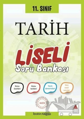 11. Sınıf Tarih Liseli Soru Bankası – İbrahim Kaygısız – Delta Kültür Yayınevi kitap kapağı