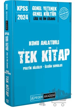 2024 KPSS Genel Yetenek Genel Kültür Lise ve Önlisans Konu Anlatımlı Tek Kitap – Kolektif – Pegem Akademi Yayıncılık kitap kapağı