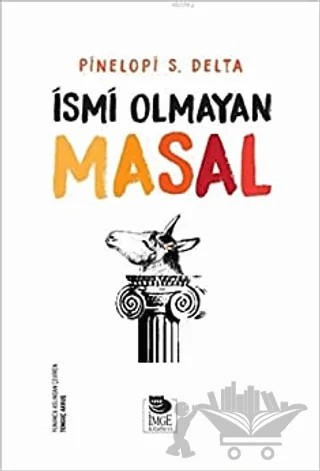 İsmi Olmayan Masal – Pinelopi S. Delta – İmge Kitabevi Yayınları kitap kapağı