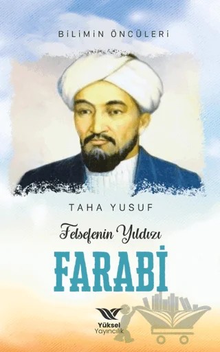 Felsefenin Yıldızı Farabi – Taha Yusuf – Yüksel Yayıncılık kitap kapağı