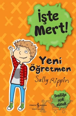 İşte Mert! – Sally Rippin – İş Bankası Kültür Yayınları kitap kapağı