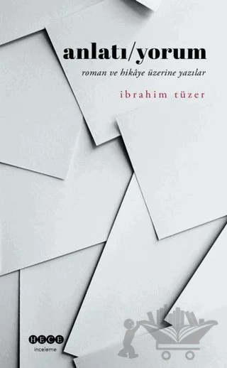 Anlatı/Yorum – İbrahim Tüzer – Hece Yayınları kitap kapağı