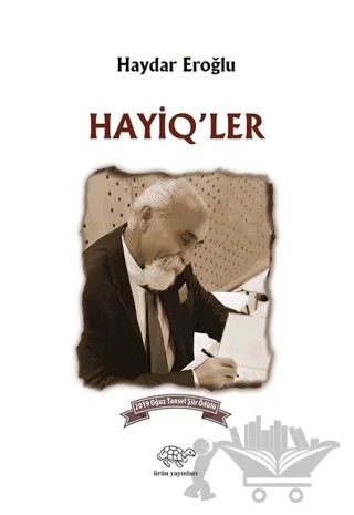 Hayiq'ler – Haydar Eroğlu – Ürün Yayınları kitap kapağı