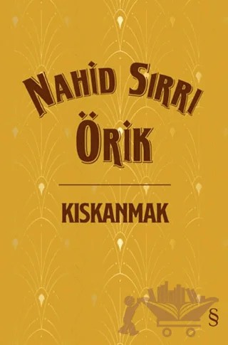 Kıskanmak – Nahid Sırrı Örik – Everest Yayınları kitap kapağı