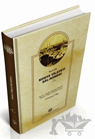 Konya Vilayeti Sal-Namesi 7 – Mehmet Eminoğlu – Konya Büyükşehir Belediyesi Kültür A.Ş. Yayınları kitap kapağı