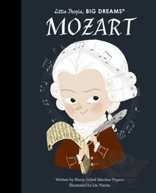 Little People, Big Dreams: Mozart – Maria Isabel Sanchez Vegara – FRANCES LINCOLN kitap kapağı