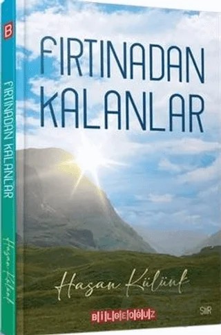 Fırtınadan Kalanlar – Hasan Külünk – Bilgeoğuz Yayınları kitap kapağı