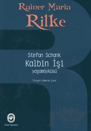 Rainer Maria Rilke / Kalbin İşi – Stefan Schank – Cem Yayınevi kitap kapağı