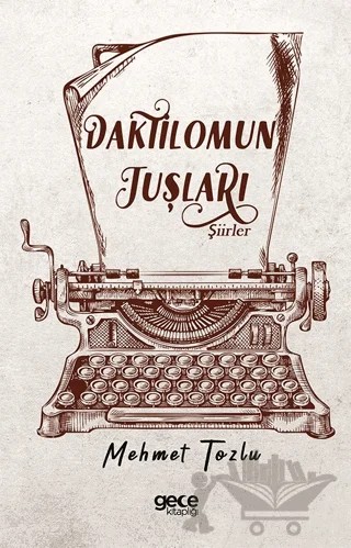 Daktilomun Tuşları – Mehmet Tozlu – Gece Kitaplığı kitap kapağı