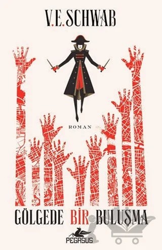 Gölgede Bir Buluşma – V. E. Schwab – Pegasus Yayınları kitap kapağı