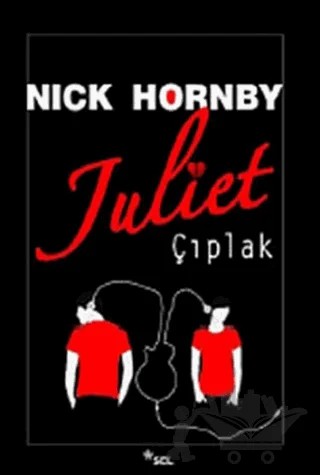 Juliet Çıplak – Nick Hornby – Sel Yayıncılık kitap kapağı