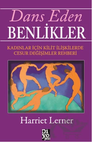 Dans Eden Benlikler – Harriet G. Lerner – Diyojen Yayıncılık kitap kapağı
