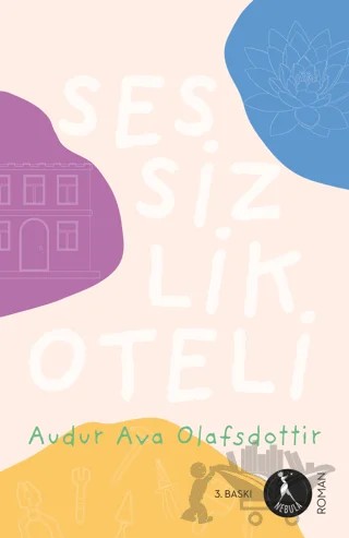 Sessizlik Oteli – Audur Ava Olafsdottir – Nebula Kitap kitap kapağı