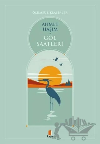 Göl Saatleri – Ahmet Hâşim – Kapı Yayınları kitap kapağı