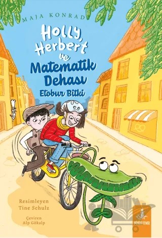 Holly, Herbert ve Matematik Dehası Etobur Bitki – Maja Konrad – Büyülü Fener Yayınları kitap kapağı