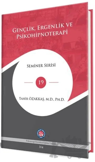 Gençlik, Ergenlik ve Psikohipnoterapi – Tahir Özakkaş – Psikoterapi Enstitüsü kitap kapağı