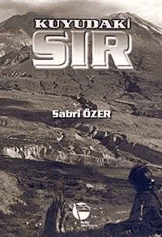 Kuyudaki Sır – Sabri Özer – Belge Yayınları kitap kapağı