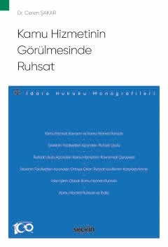 Kamu Hizmetinin Görülmesinde Ruhsat – İdare Hukuku Monografileri – – Ceren Şakar – Seçkin Yayıncılık kitap kapağı